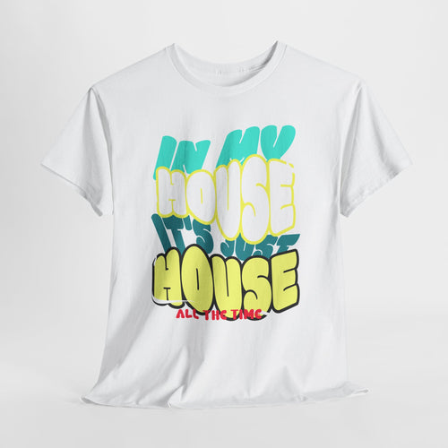 "In My House" Retro DJ House Music Tee