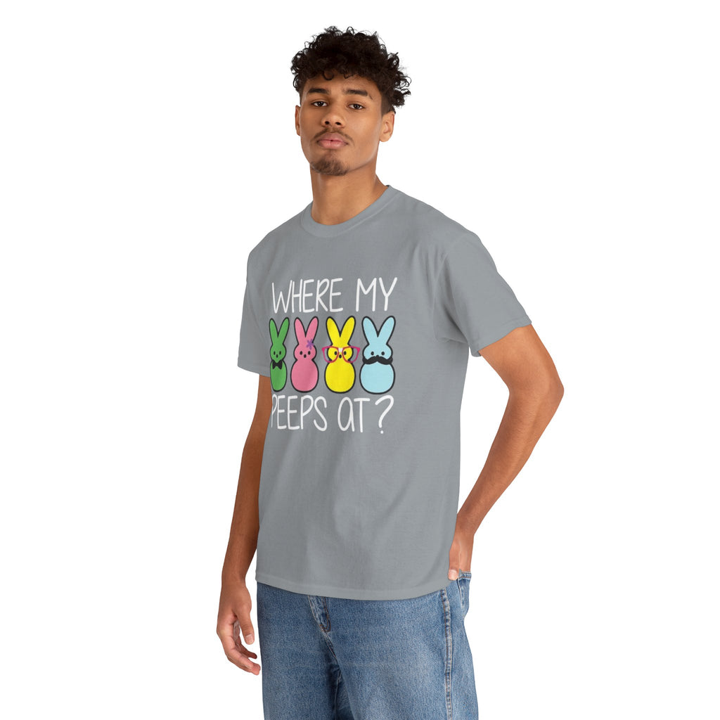 "Where My Peeps At?" Tee