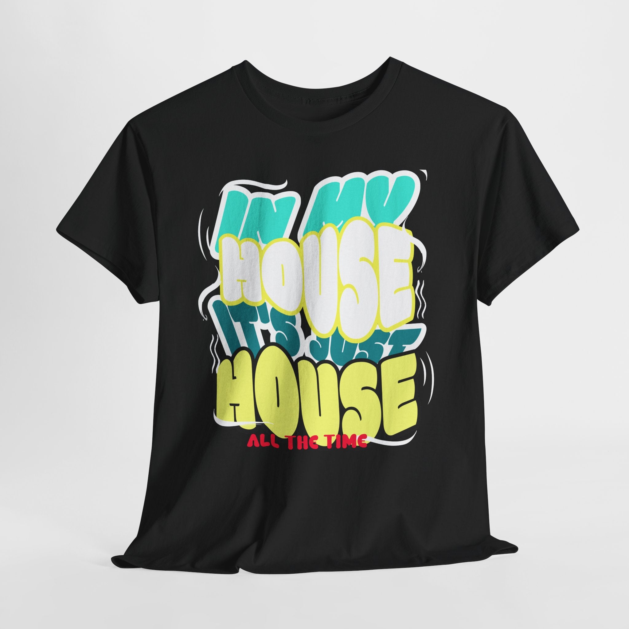 "In My House" Retro DJ House Music Tee