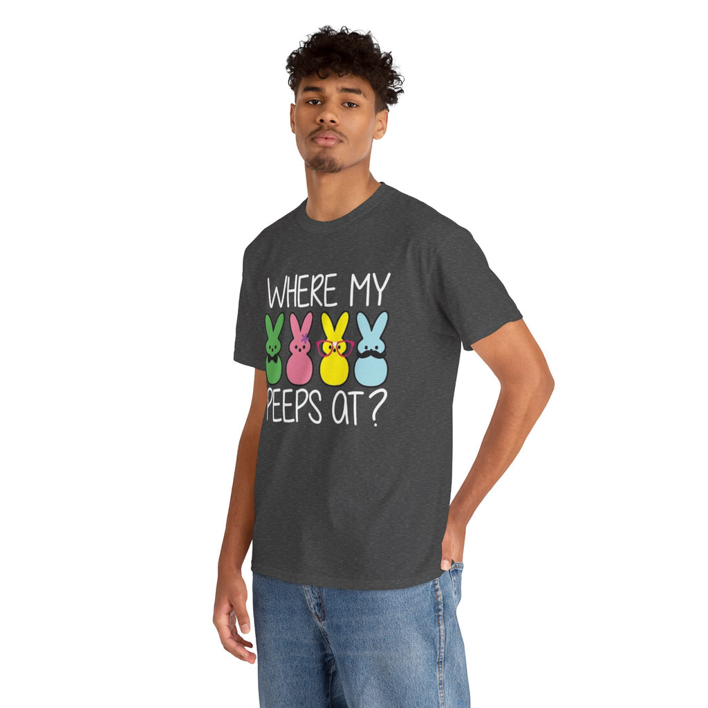 "Where My Peeps At?" Tee