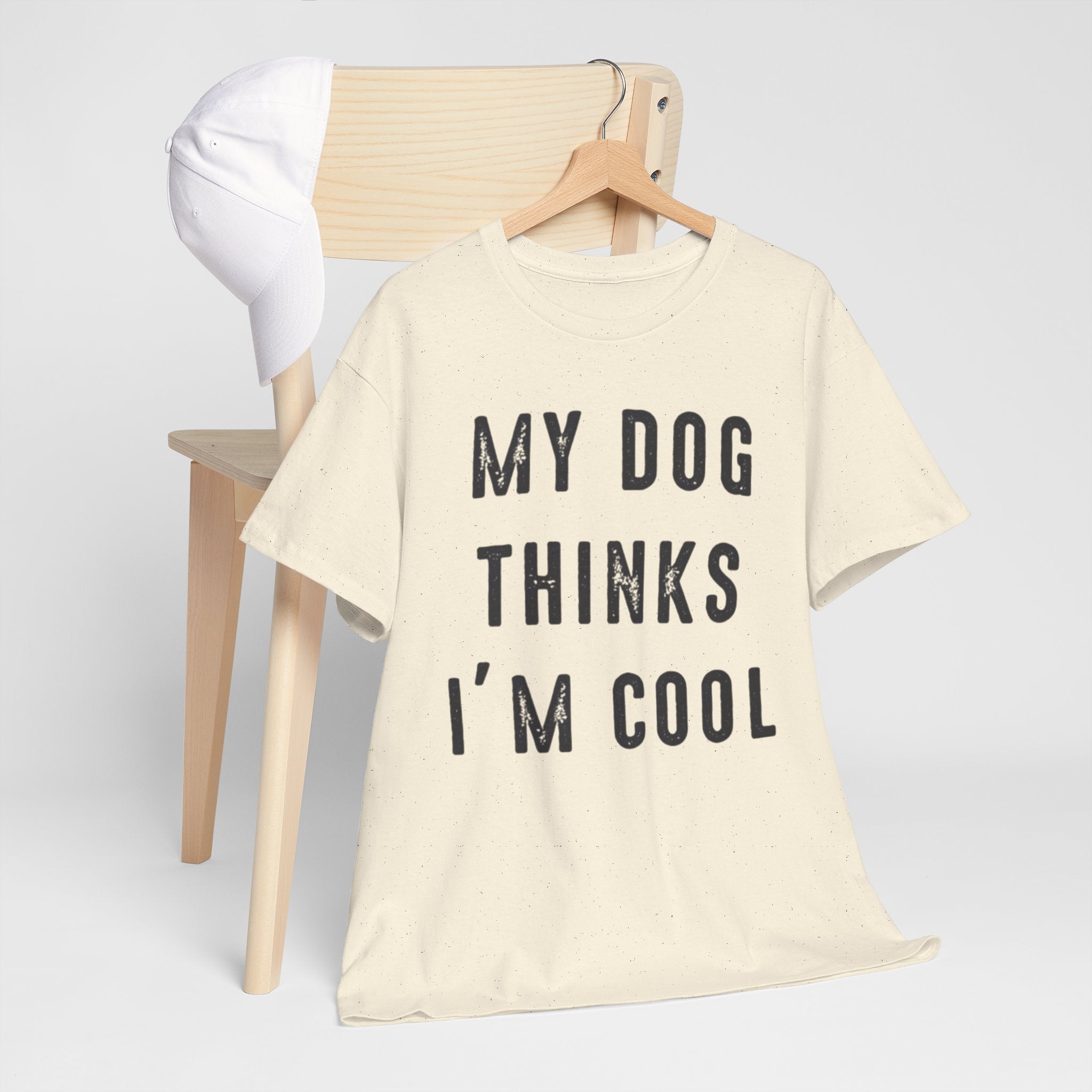 "My Dog Thinks I'm Cool" Tee