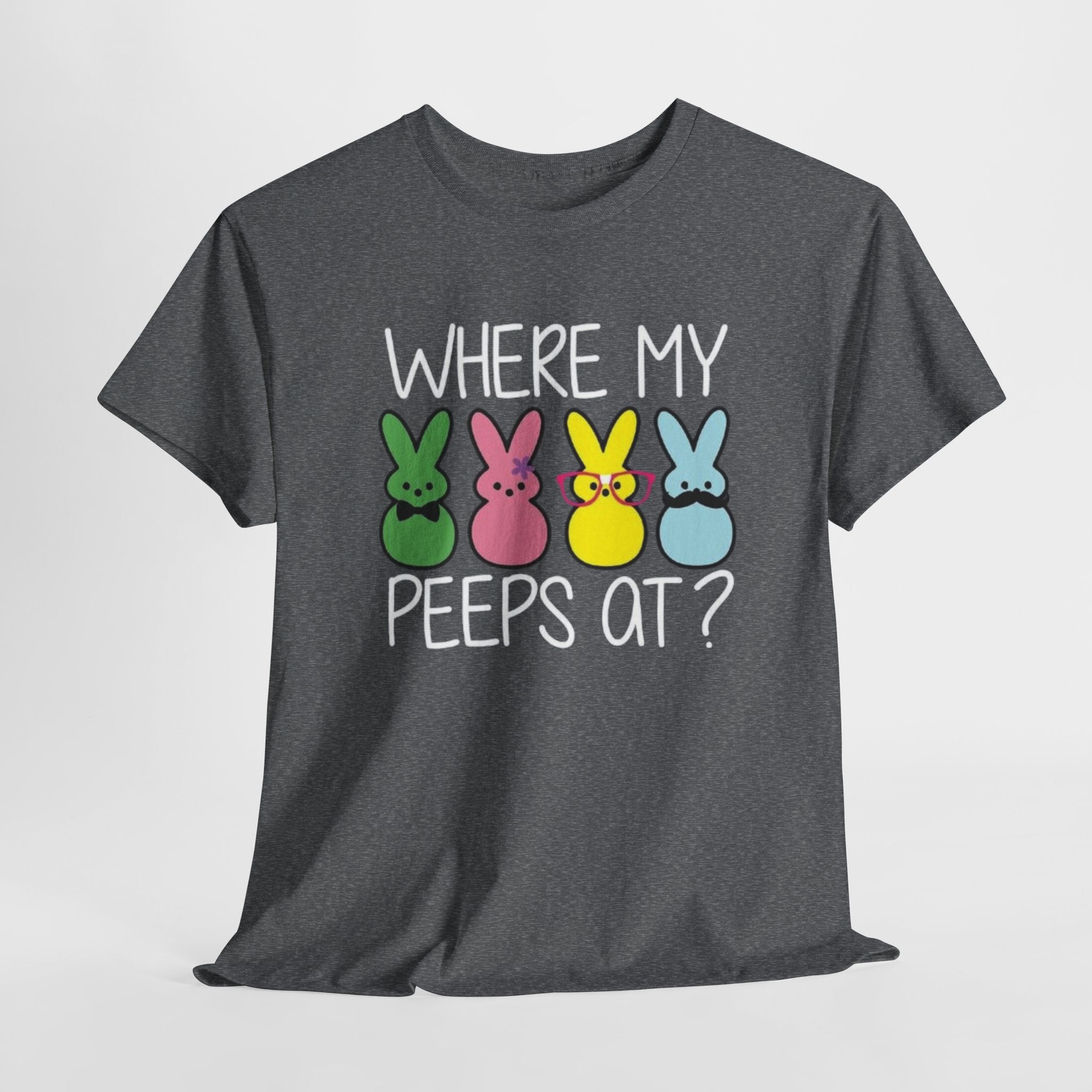 "Where My Peeps At?" Tee
