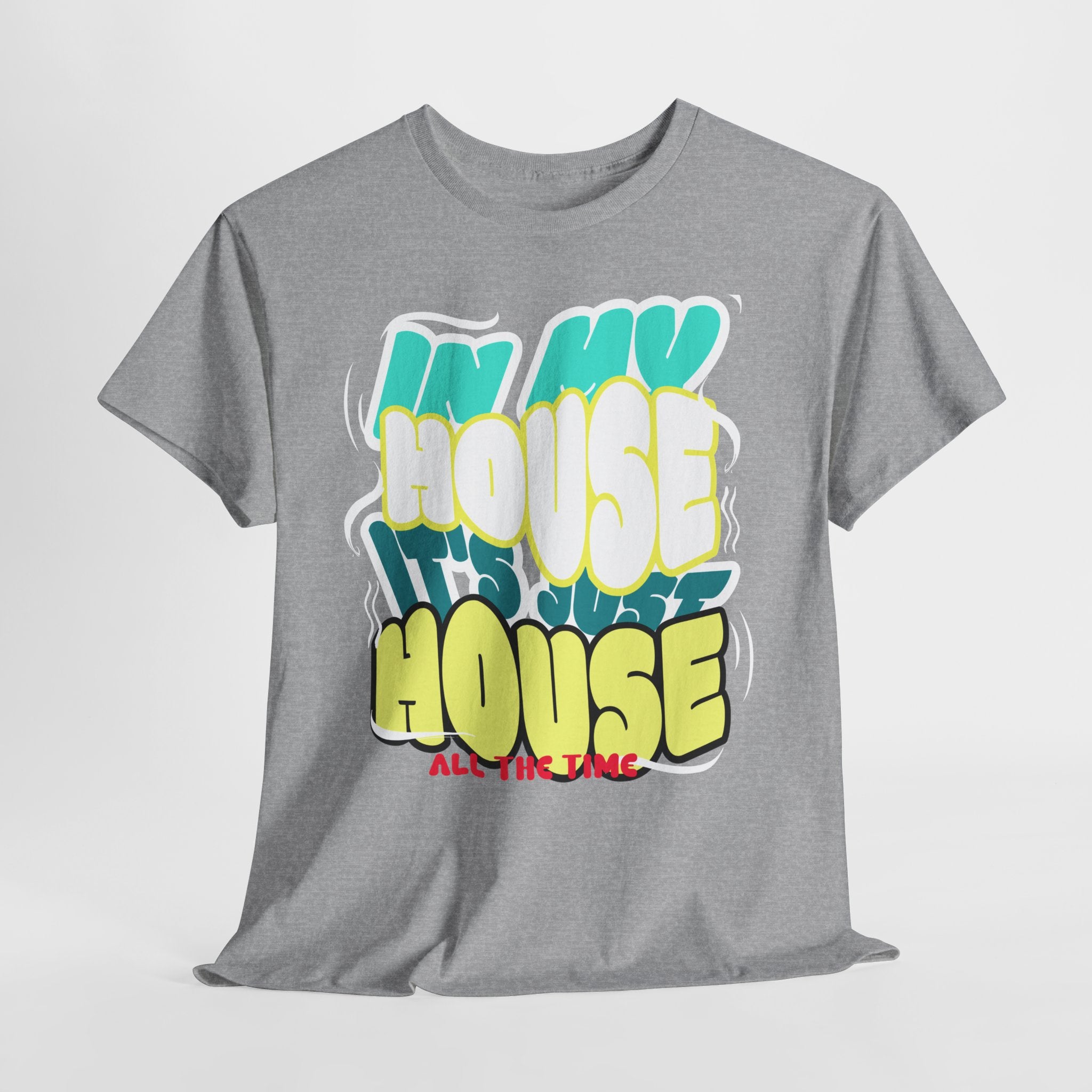 "In My House" Retro DJ House Music Tee