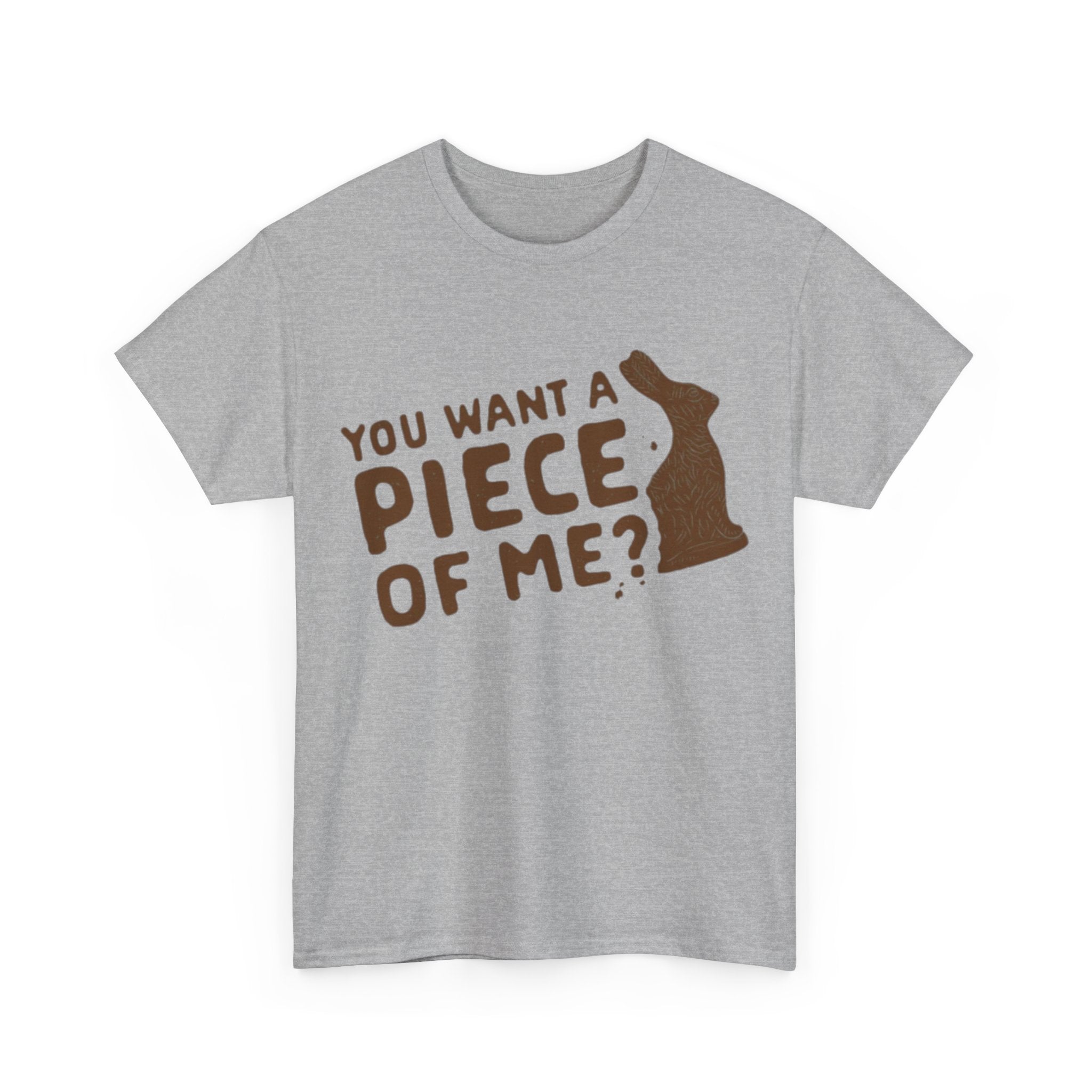 "You Want a Piece of Me?" Tee
