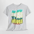 "In My House" Retro DJ House Music Tee