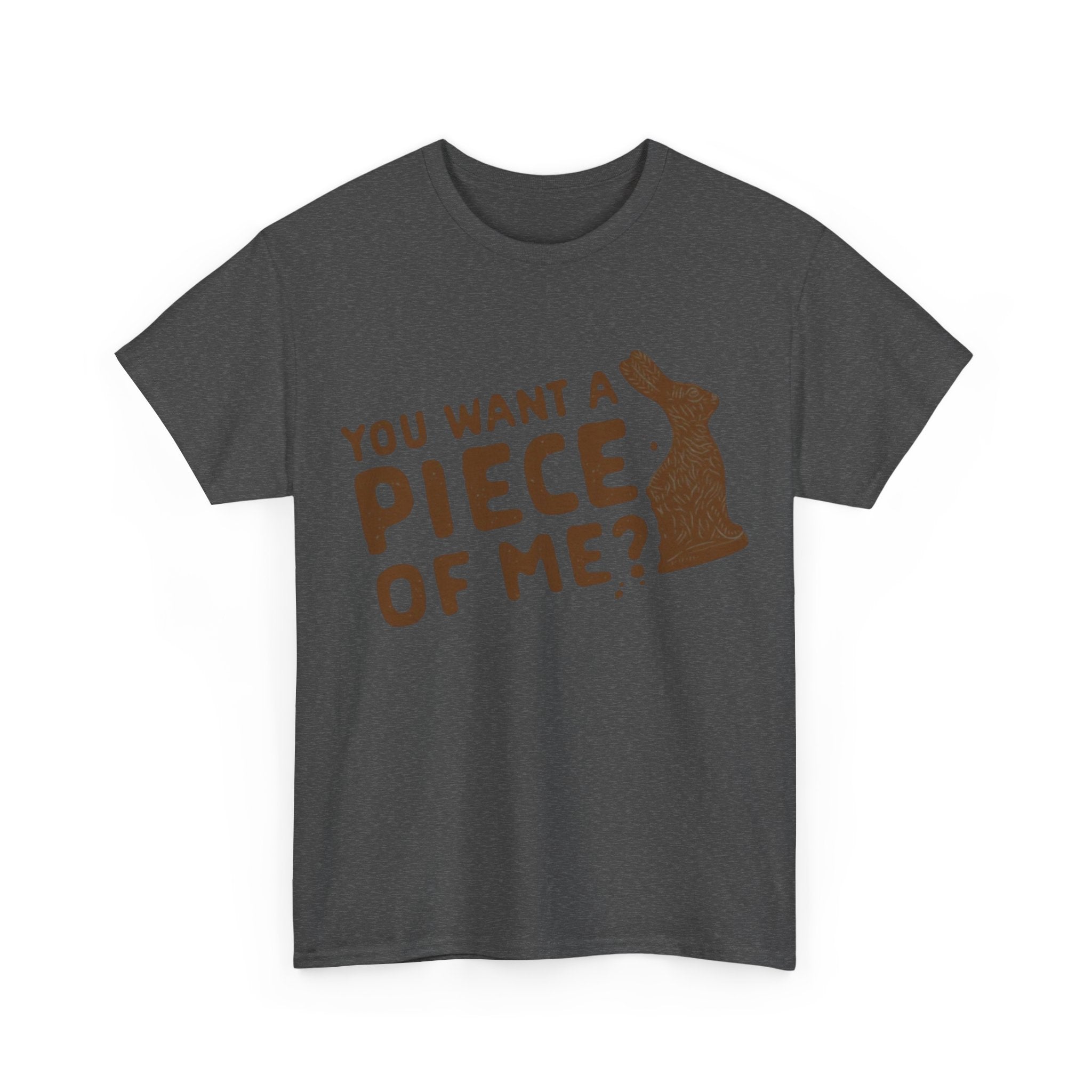 "You Want a Piece of Me?" Tee