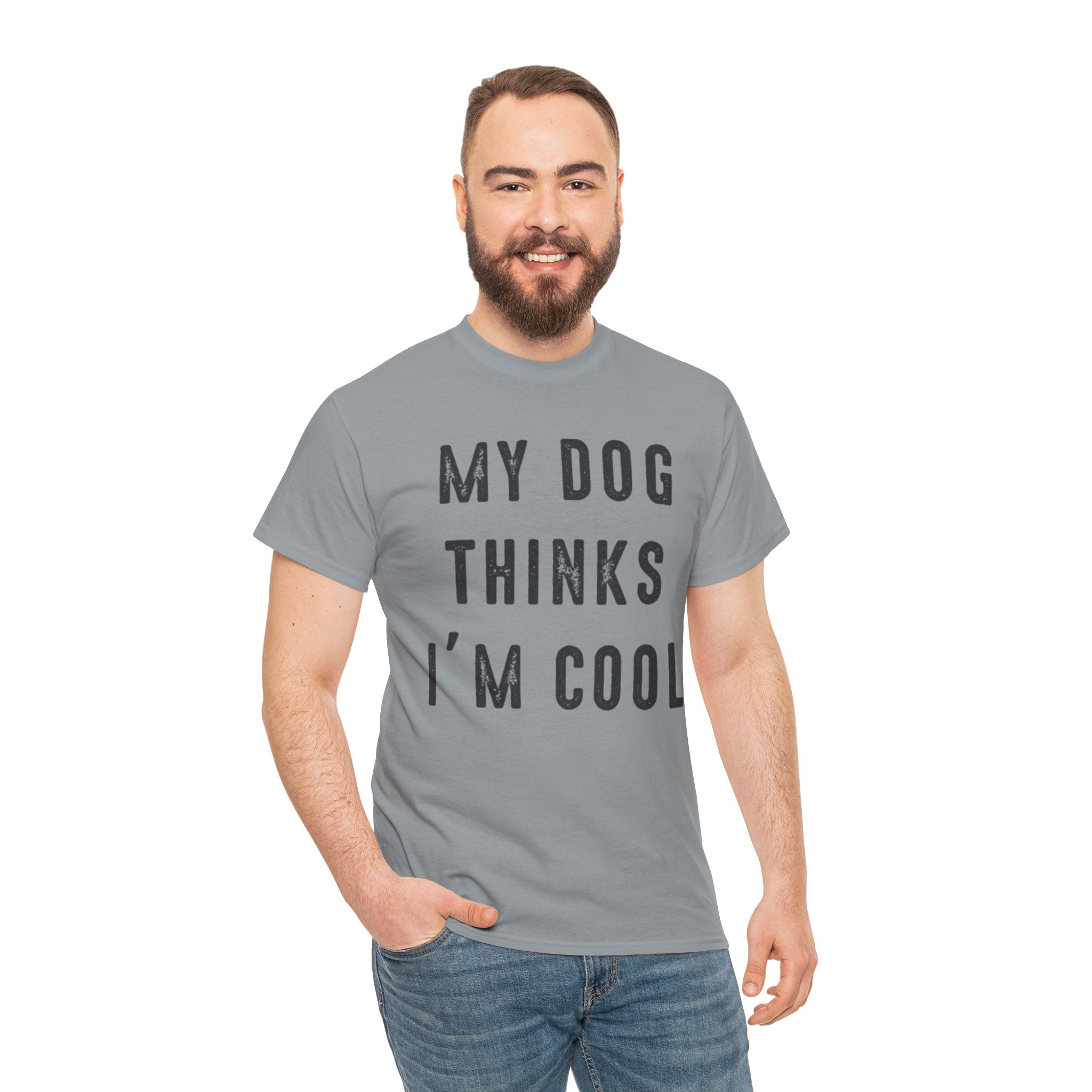"My Dog Thinks I'm Cool" Tee