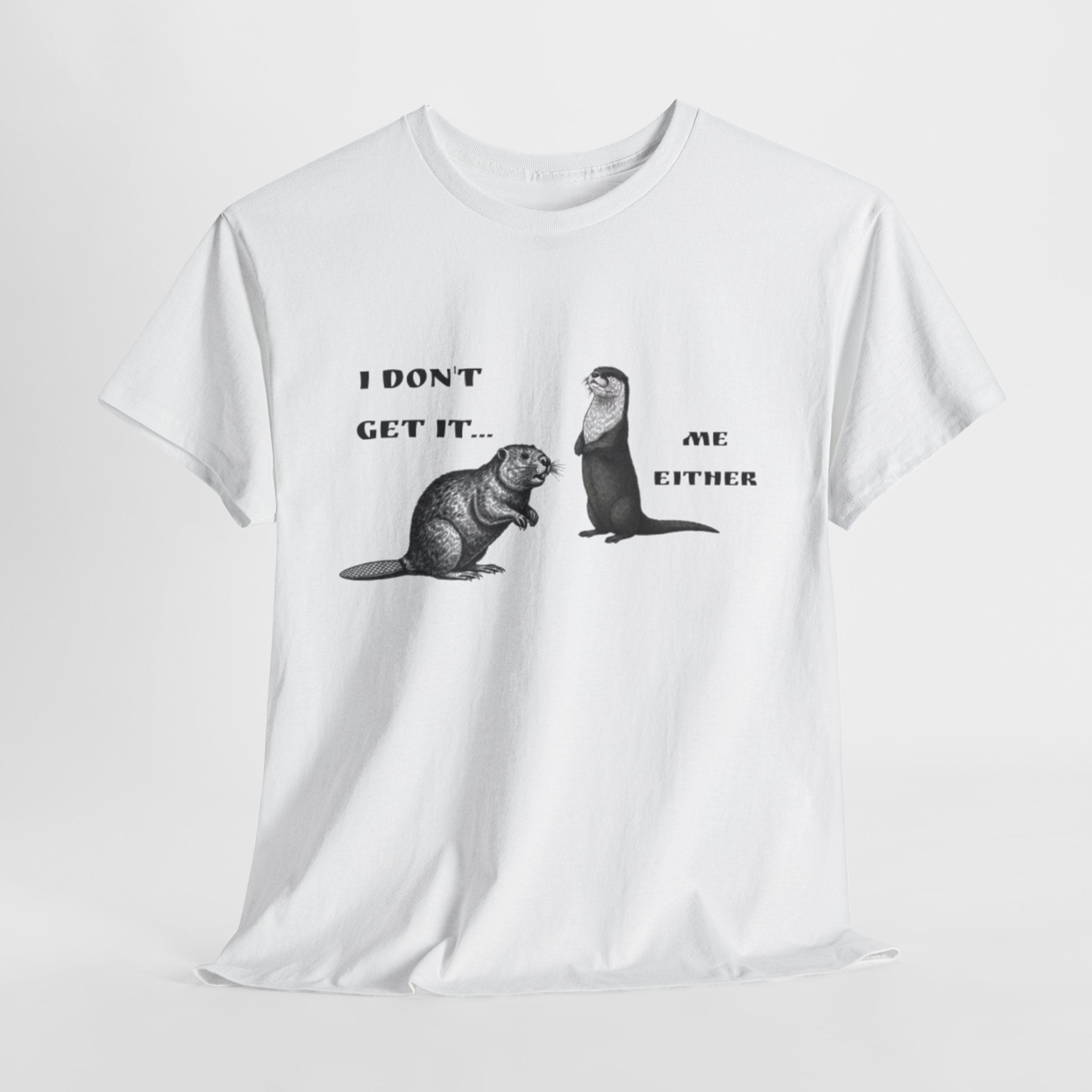 'I Don't Get It…' Tee