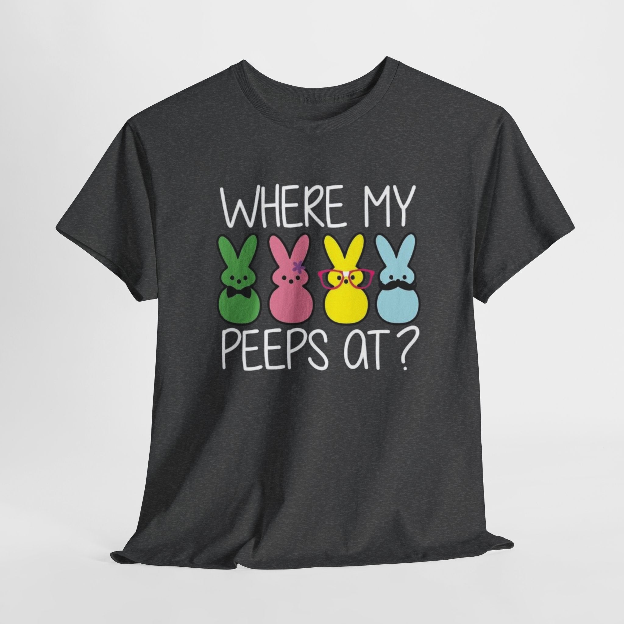 "Where My Peeps At?" Tee
