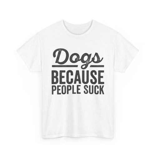 "Because People Suck" Tee