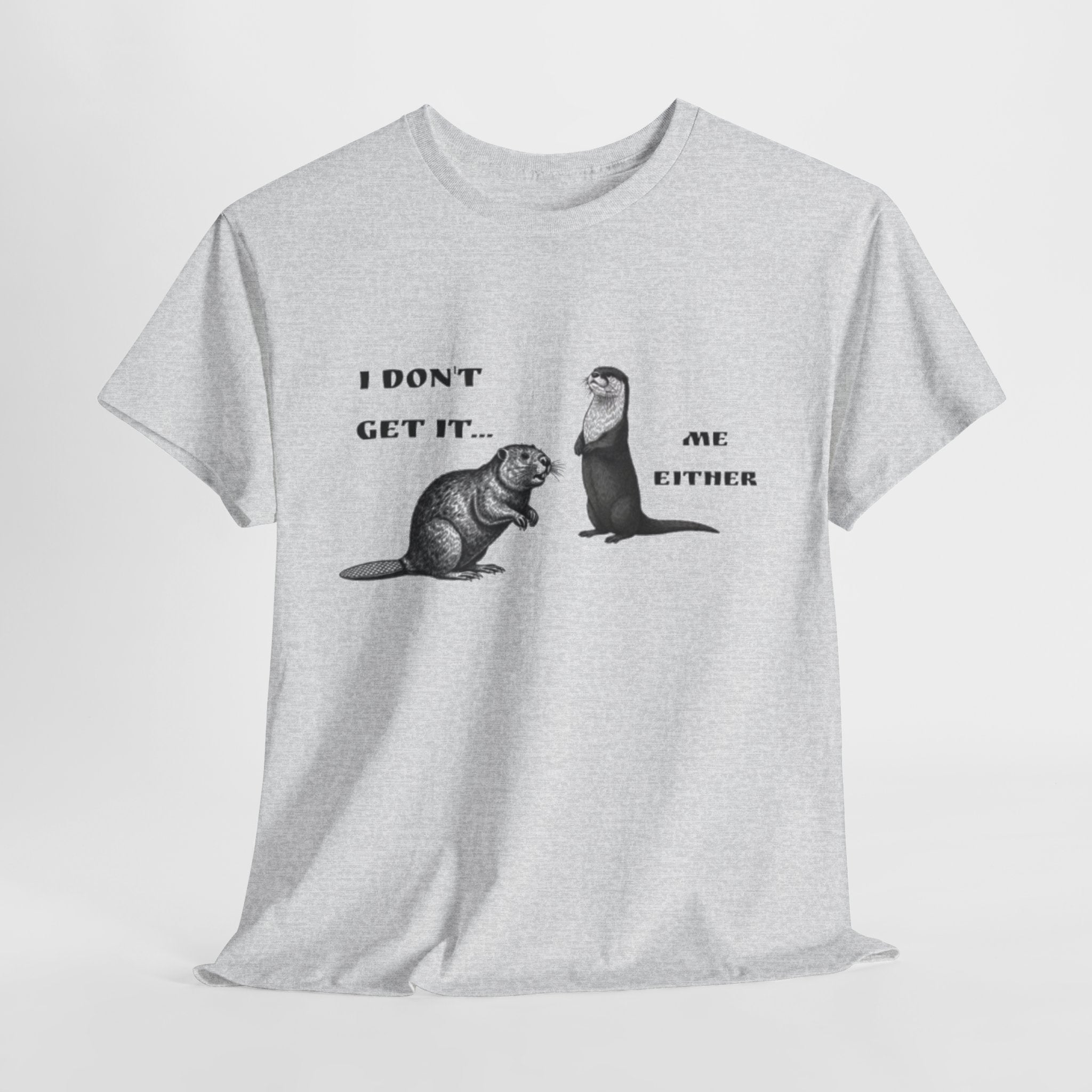 'I Don't Get It…' Tee