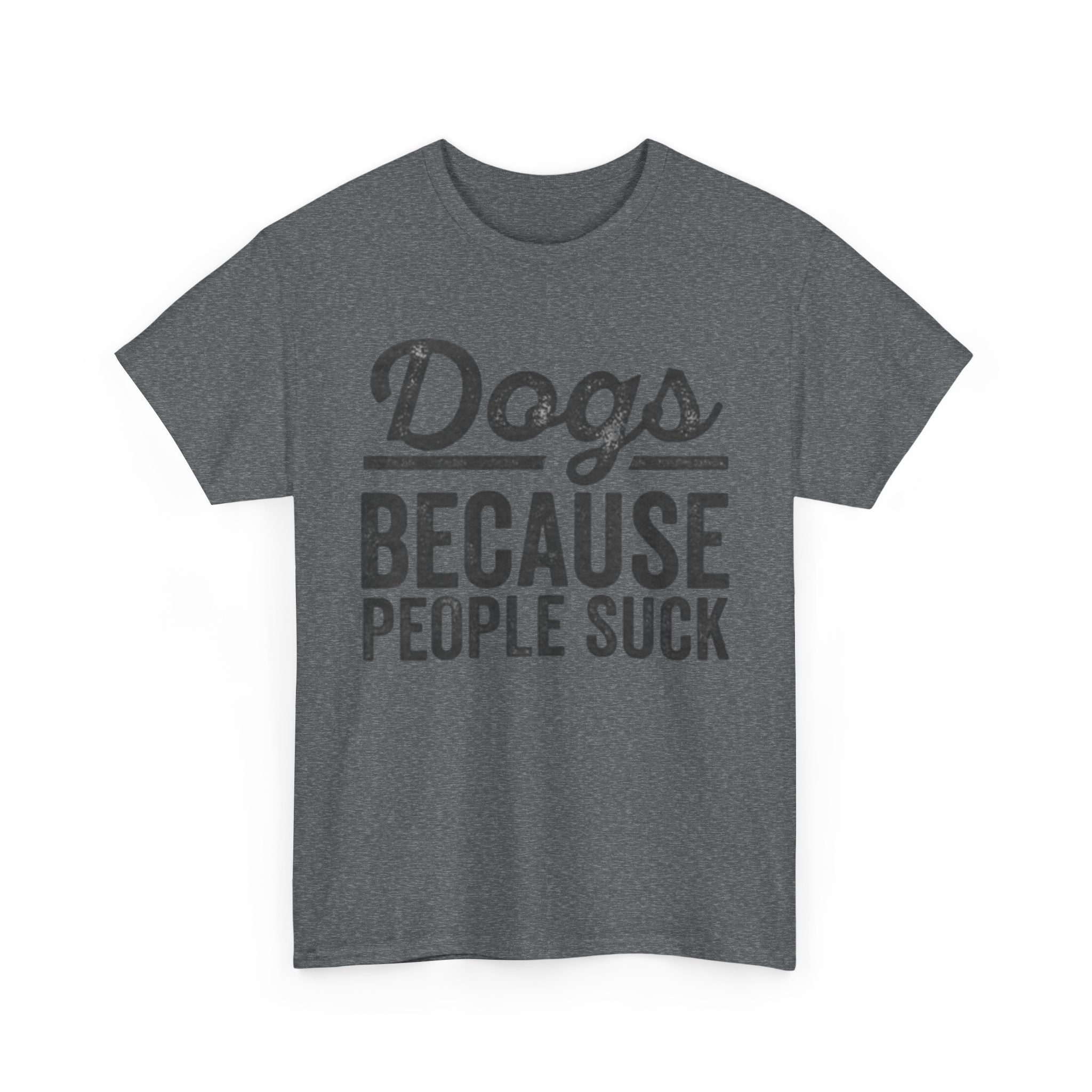 "Because People Suck" Tee
