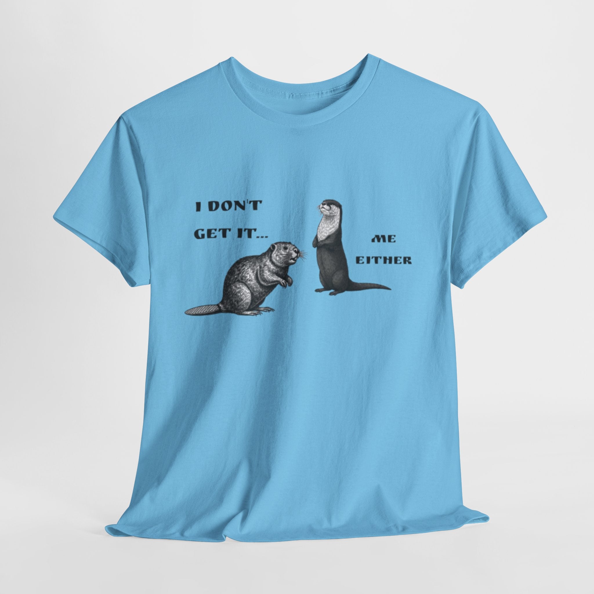 'I Don't Get It…' Tee