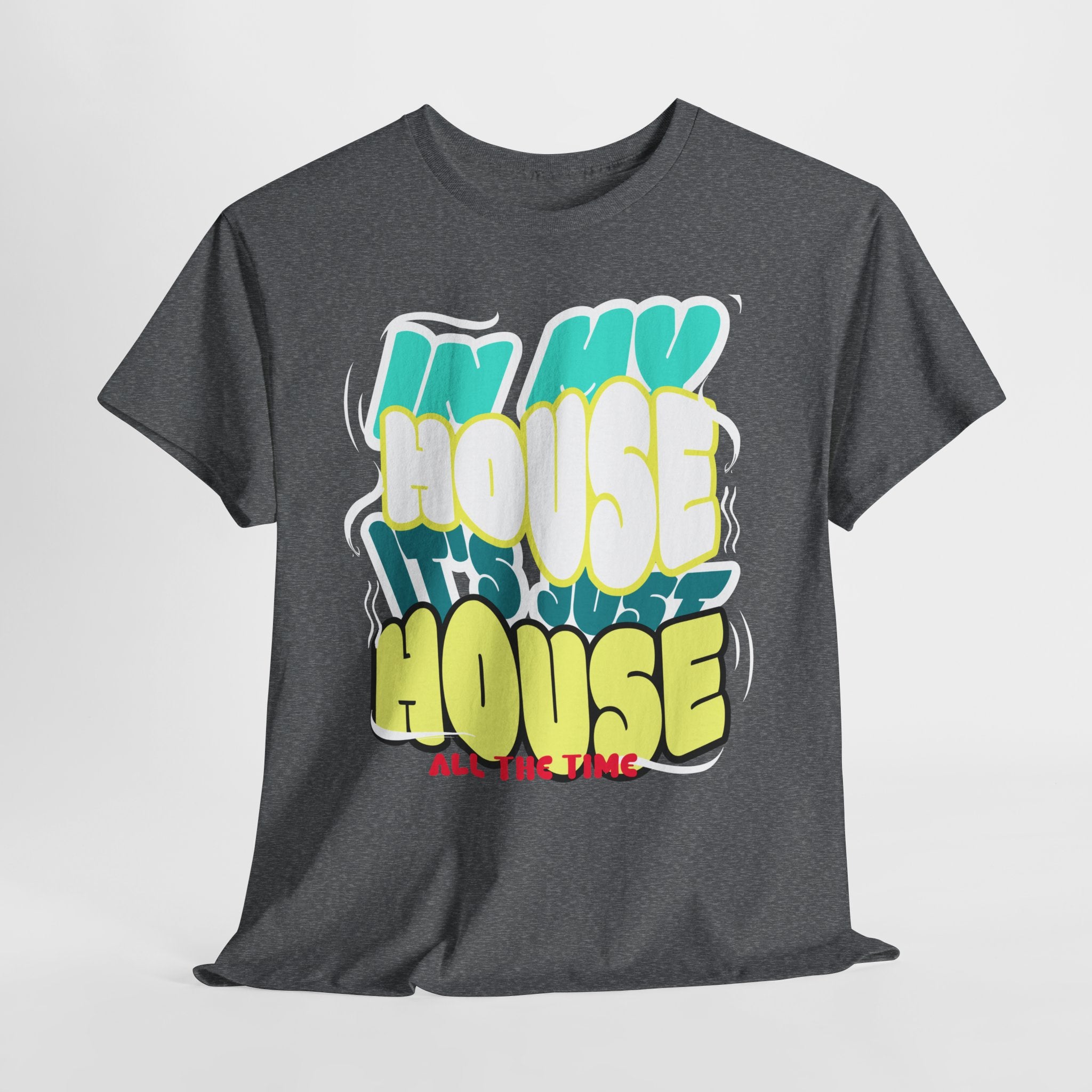 "In My House" Retro DJ House Music Tee