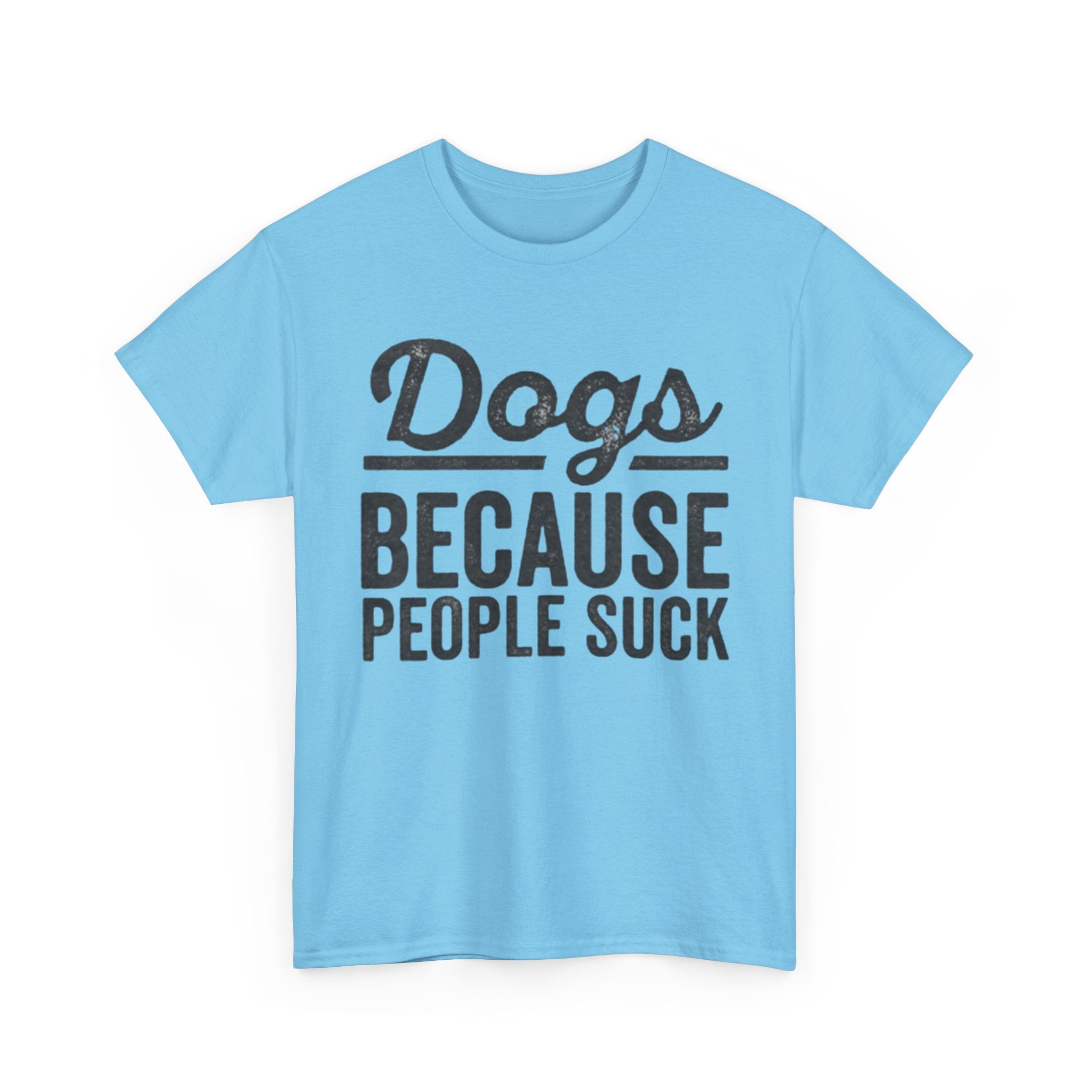 "Because People Suck" Tee