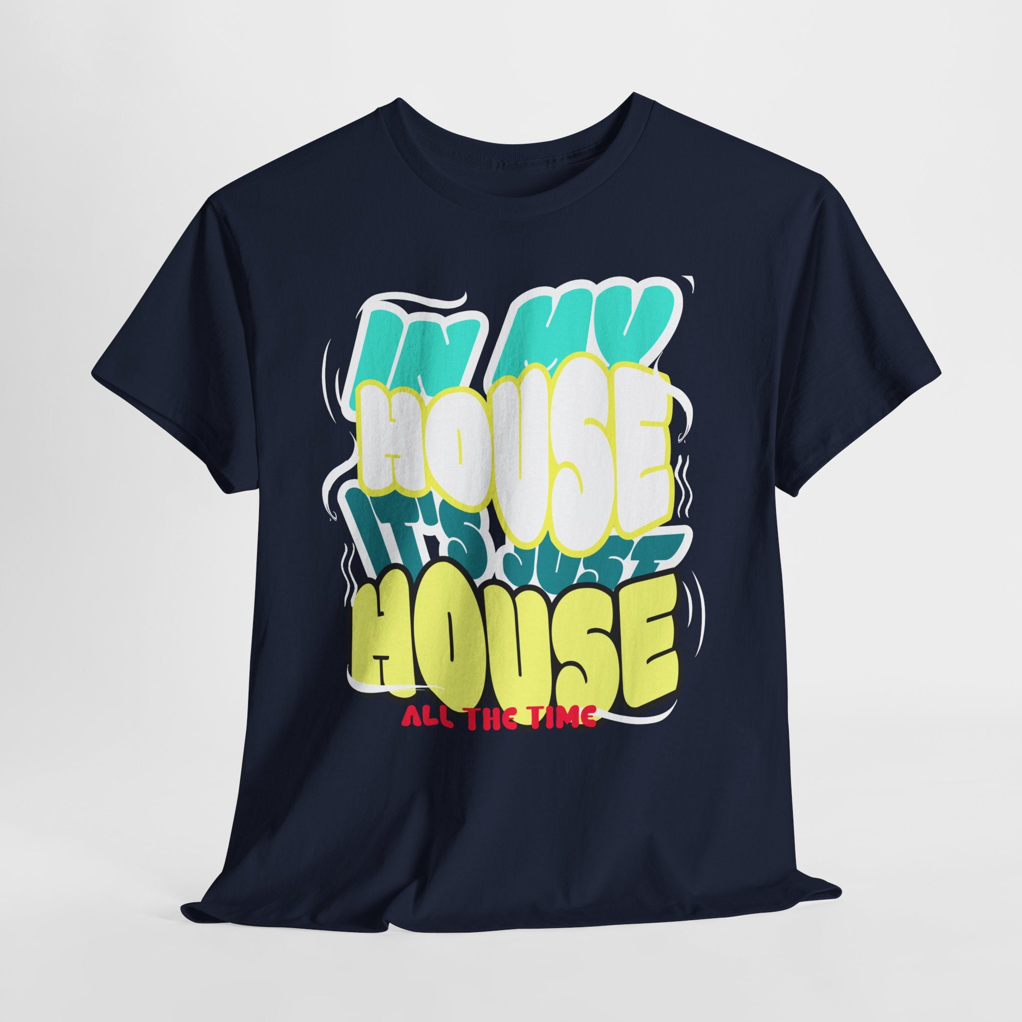 "In My House" Retro DJ House Music Tee