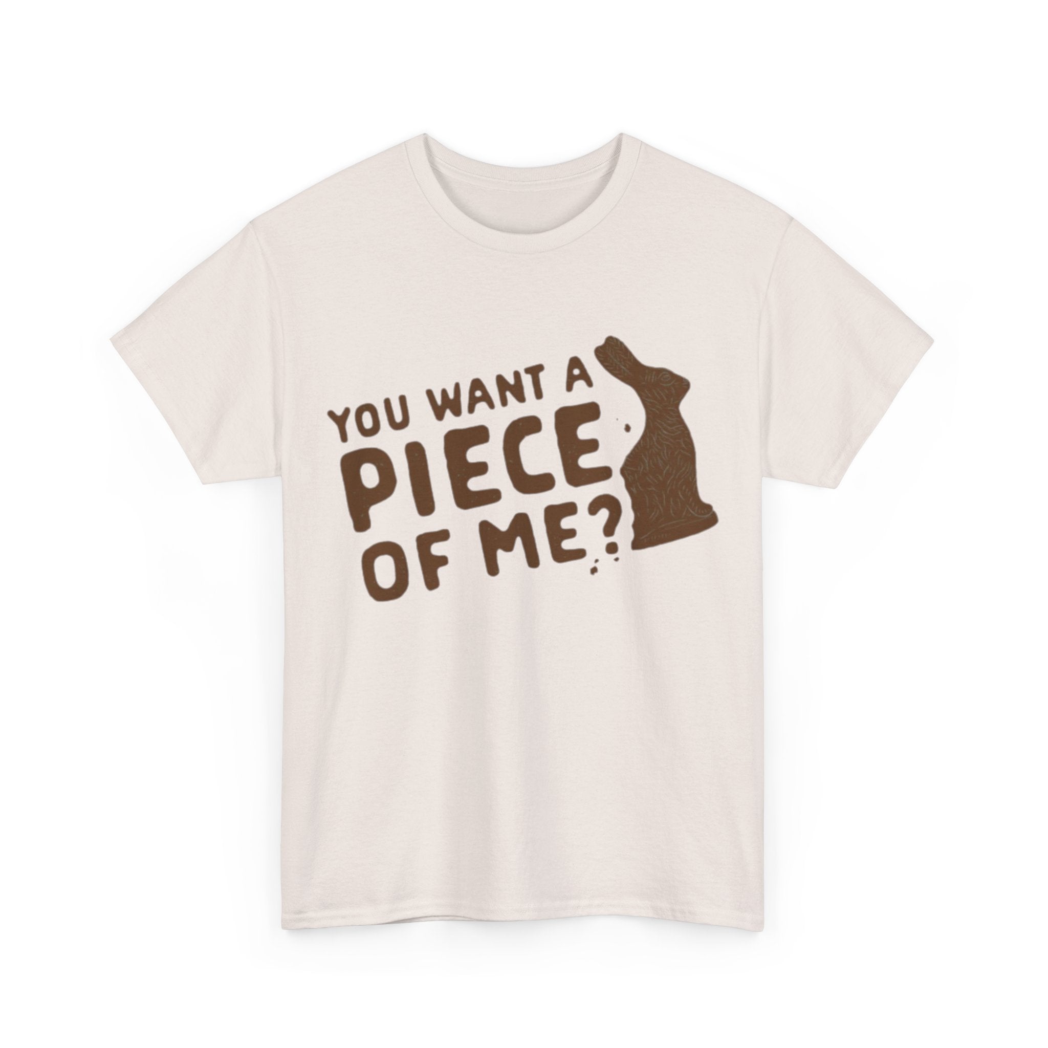 "You Want a Piece of Me?" Tee