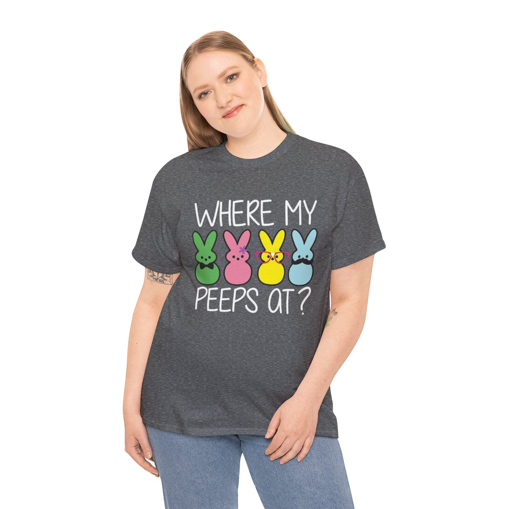 "Where My Peeps At?" Tee